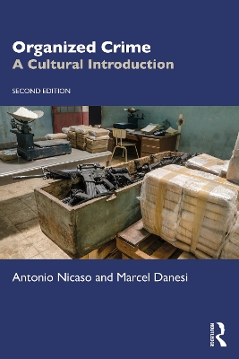 Organized Crime: A Cultural Introduction by Antonio Nicaso