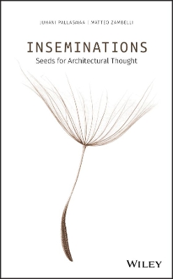 Inseminations: Seeds for Architectural Thought book