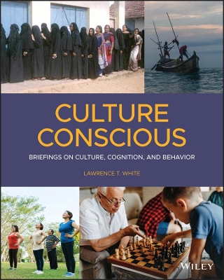 Culture Conscious: Briefings on Culture, Cognition, and Behavior book