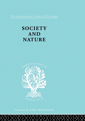 Society and Nature: A Sociological Inquiry by Hans Kelsen