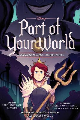 Part of Your World: A Twisted Tale Graphic Novel book