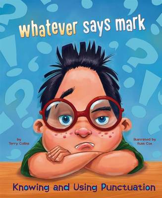 Whatever Says Mark by Terry Collins