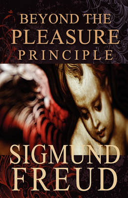 Beyond the Pleasure Principle book