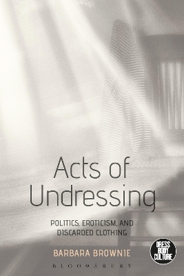 Acts of Undressing by Barbara Brownie