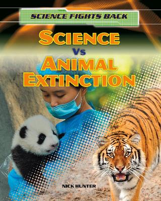 Science vs Animal Extinction by Nick Hunter