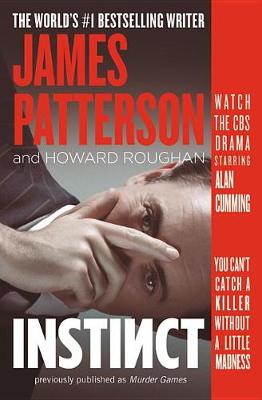 Instinct (Previously Published as Murder Games) by James Patterson
