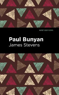 Paul Bunyan by James Stevens