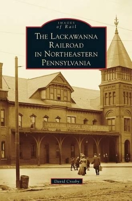 Lackawanna Railroad in Northeastern Pennsylvania book