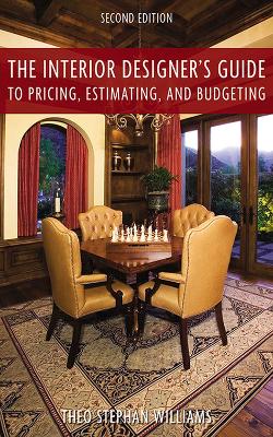 Interior Designer's Guide to Pricing, Estimating, and Budgeting book