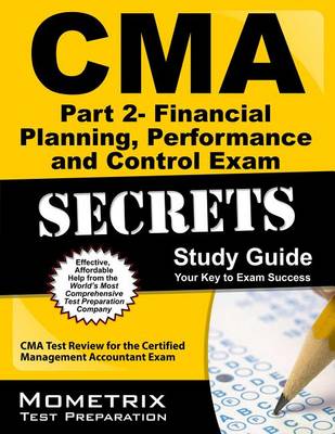 CMA Part 2 - Financial Decision Making Exam Secrets, Study Guide book