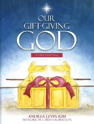 Our Gift-Giving God: A Devotional book