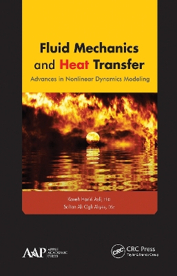 Fluid Mechanics and Heat Transfer: Advances in Nonlinear Dynamics Modeling book