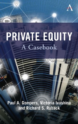 Private Equity: A Casebook by Paul Gompers
