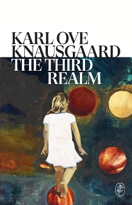 The Third Realm by Karl Ove Knausgaard