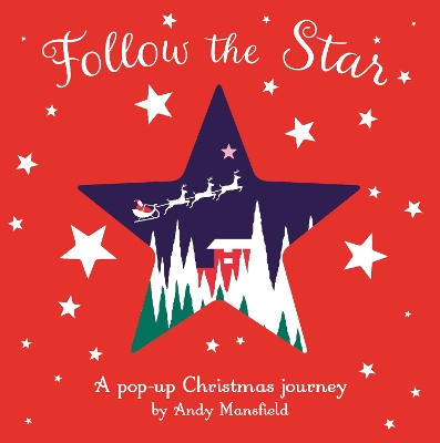 Follow the Star: A pop-up Christmas journey book