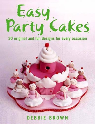 Easy Party Cakes book