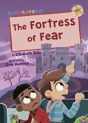 The Fortress of Fear: (Gold Early Reader) book