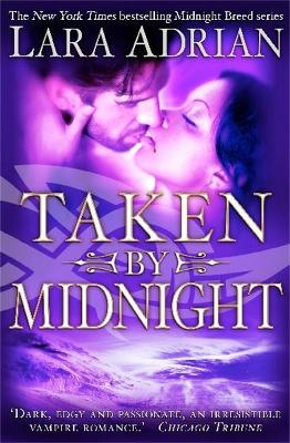 Taken by Midnight by Lara Adrian