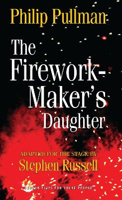 The The Firework Maker's Daughter by Philip Pullman