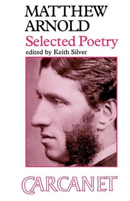 Selected Poems: Matthew Arnold by Matthew Arnold