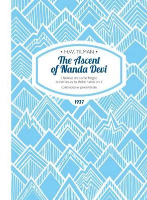 Ascent of Nanda Devi: I believe we so far forgot ourselves as to shake hands on it book