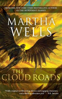 The Cloud Roads: Volume One of the Books of the Raksura: Volume 1 book