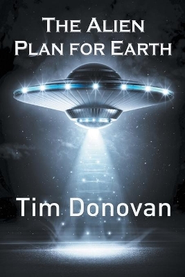 The Alien Plan for Earth book