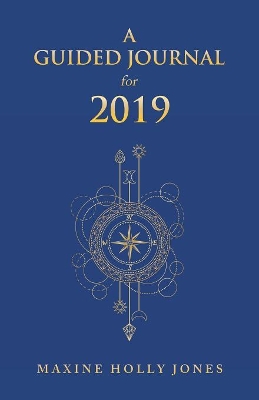 A Guided Journal for 2019 book