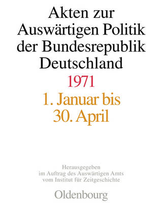 Akten Zur Auswärtigen Politik Der Bundesrepublik Deutschland 1971 book