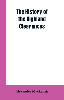 The History of the Highland Clearances book