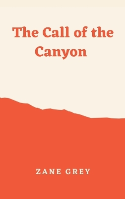 The Call of the Canyon book