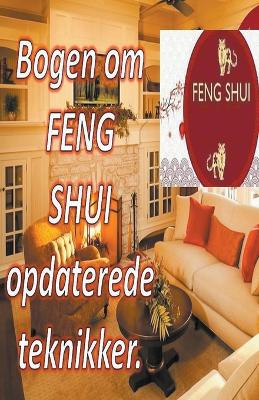 Bogen om Feng Shui Opdaterede Teknikker. book