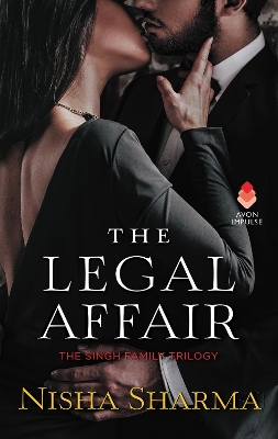 The Legal Affair: The Singh Family Trilogy by Nisha Sharma