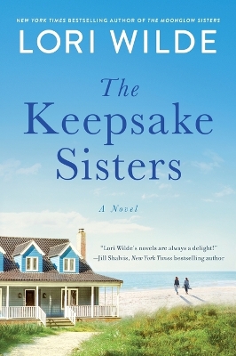 The Keepsake Sisters: A Novel by Lori Wilde