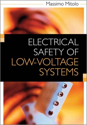 Electrical Safety of Low-Voltage Systems book