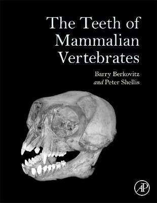 Teeth of Mammalian Vertebrates book