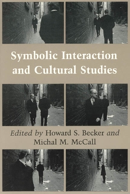Symbolic Interaction and Cultural Studies book