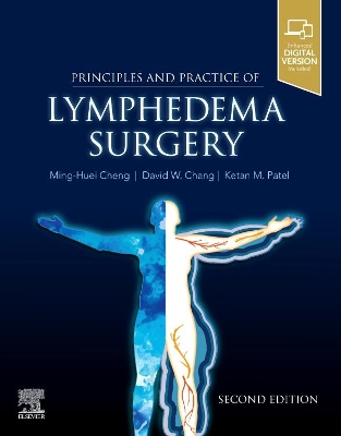 Principles and Practice of Lymphedema Surgery by Ming-Huei Cheng