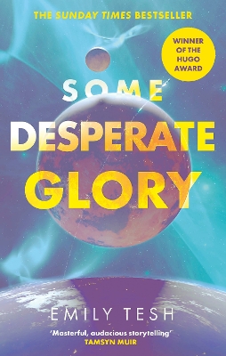 Some Desperate Glory: The Hugo Award-winning novel book