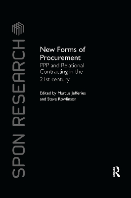 New Forms of Procurement: PPP and Relational Contracting in the 21st Century by Marcus C. Jefferies
