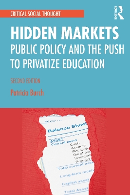 Hidden Markets: Public Policy and the Push to Privatize Education book