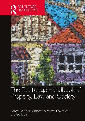 The Routledge Handbook of Property, Law and Society book