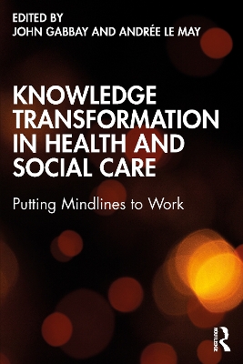 Knowledge Transformation in Health and Social Care: Putting Mindlines to Work book