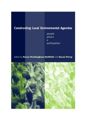 Constructing Local Environmental Agendas by Susan Buckingham-Hatfield