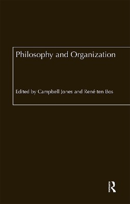 Philosophy and Organization by Campbell Jones