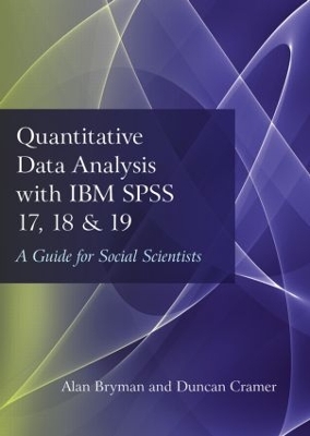 Quantitative Data Analysis with IBM SPSS 17, 18 & 19 book