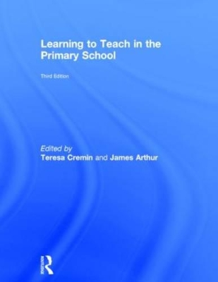 Learning to Teach in the Primary School by Teresa Cremin