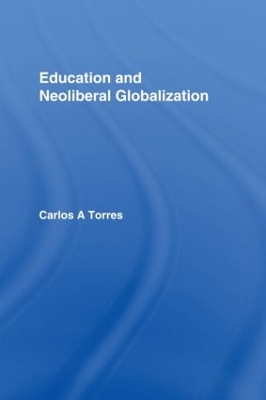 Education and Neoliberal Globalization book