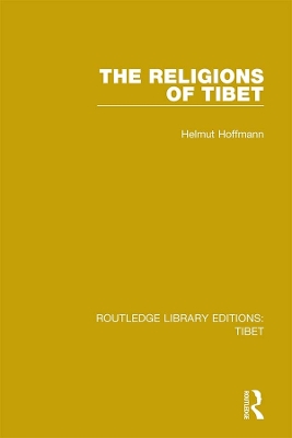The Religions of Tibet by Helmut Hoffmann