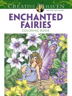 Creative Haven Enchanted Fairies Coloring Book book